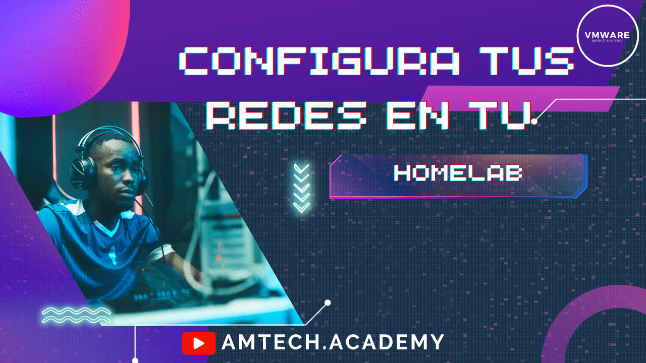 VMware Workstation: Cómo Configurar Redes Virtuales para crear tu homelab
